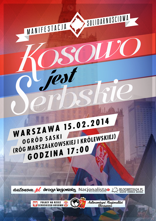Протестни плакат ''Косово је српско'' за протест Пољака у Варшави  15. фебруара у 17 сати