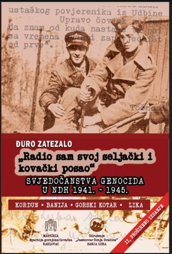 Др Ђуро Затезало: Убијени и прогнани Српски православни свештеници на подручју Епархије горњокарловачке у вријеме НДХ 1941. – 1945. године